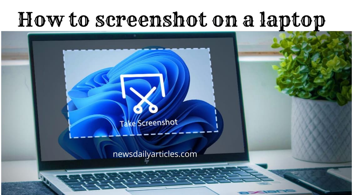 How to screenshot on a laptop